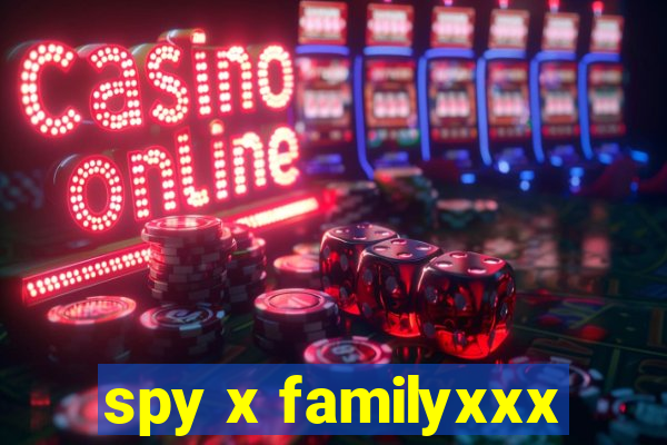 spy x familyxxx